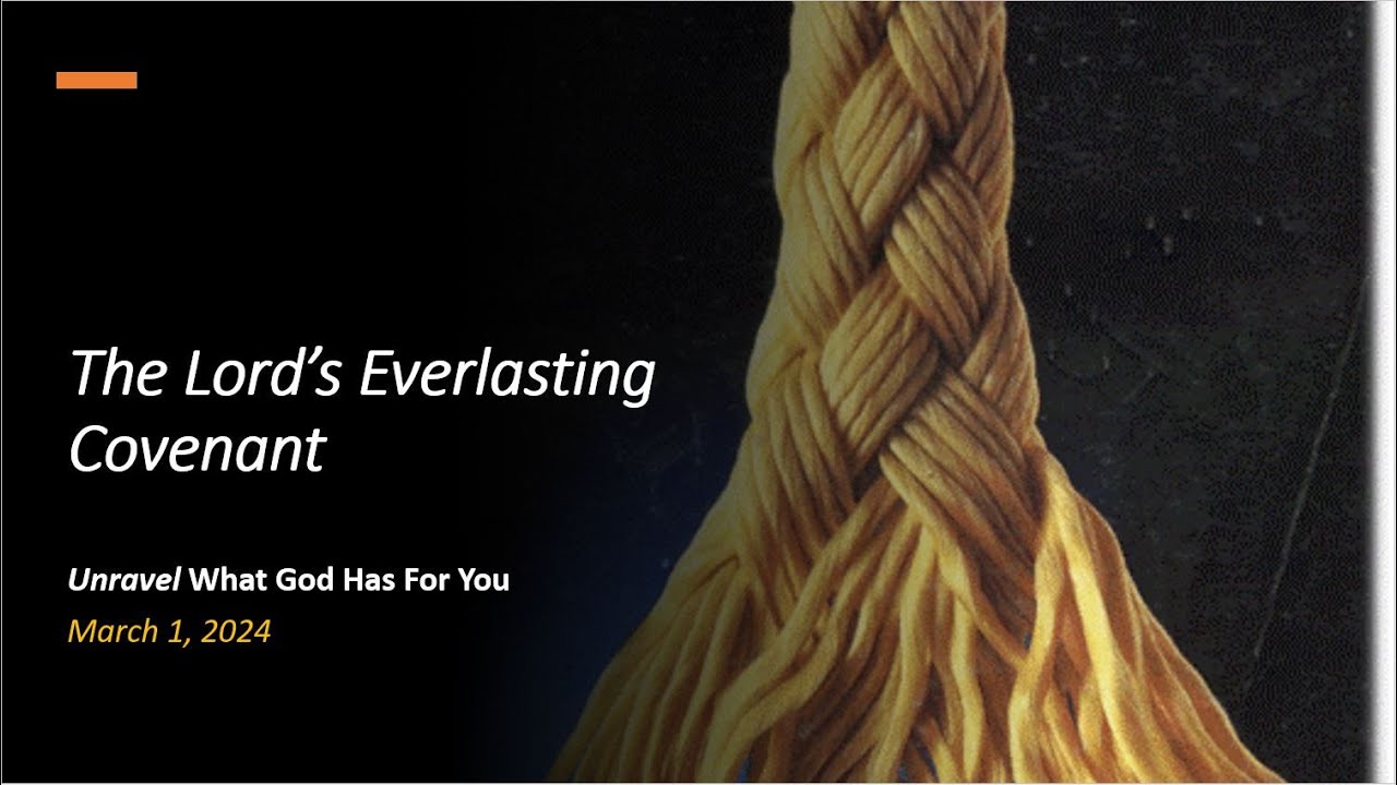 The Lord's Everlasting Covenant (Mar 1, 2024) - YouTube