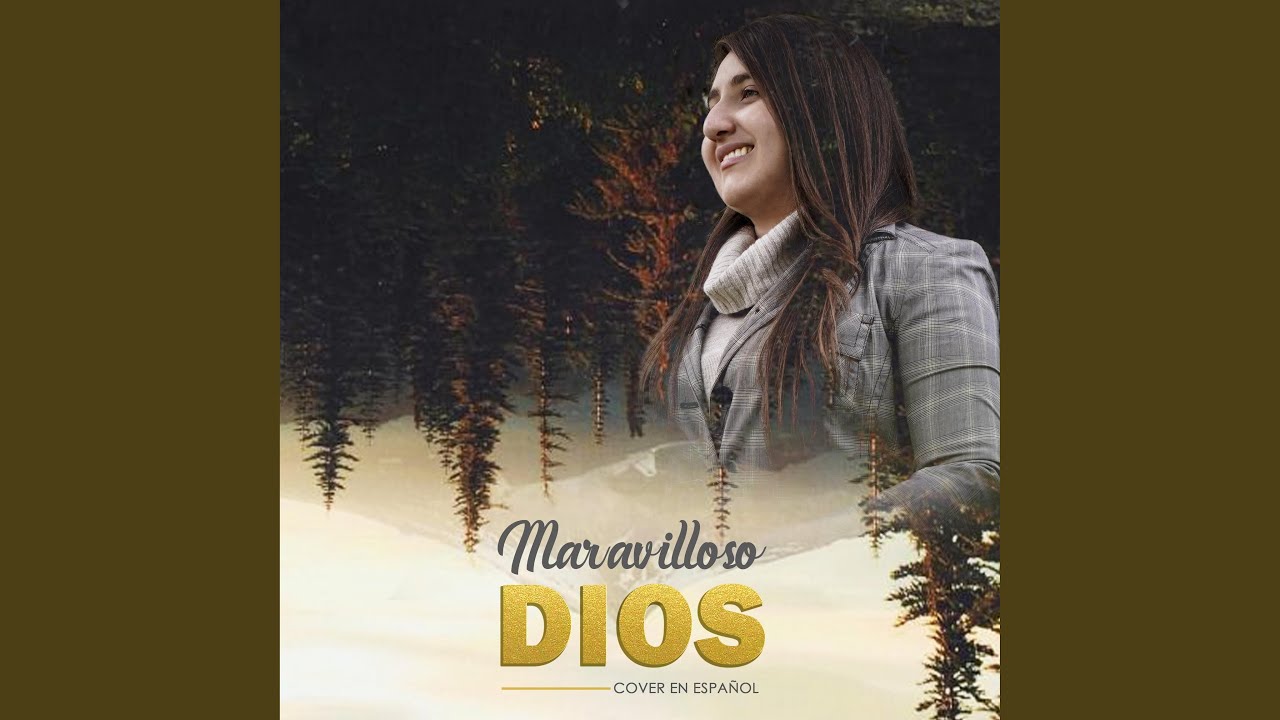 Maravilloso Dios