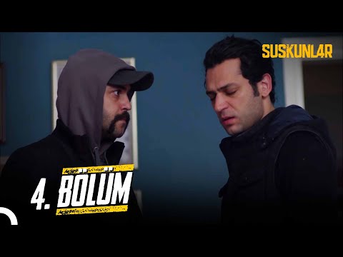 Suskunlar  4.Bölüm