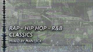 Manteck - Hip Hop, Rap, R&amp;B Classics