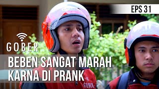 GOBER - Beben Sangat Marah Karna Di Prank [14 Januari 2020]