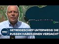 PUTINS KRIEG: "Man vertraut sich nicht!" Erstes Getreideschiff unterwegs - der Verdacht der Russen