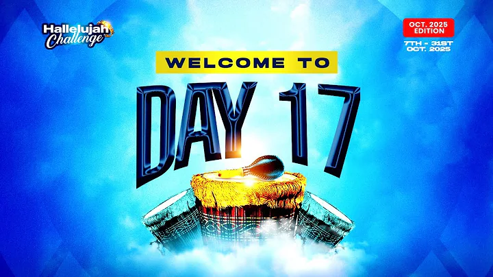 HALLELUJAH CHALLENGE || OCT 2025 || DAY 17
