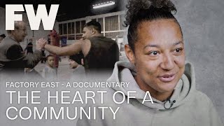 FACTORY EAST - Snippet: The Heart of a Community