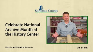 Celebrate National Archive Month at the Sarasota County History Center