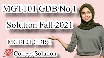 MGT101 GDB No 1 Solution Fall 2022/MGT101 GDB 1 Solution 2022/Alpha Academy