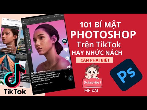 Tổng hợp 101 thủ thuật Photoshop trên Tik Tok Hot Trend hay nhức nách Hướng dẫn Photoshop CC 2020 P1