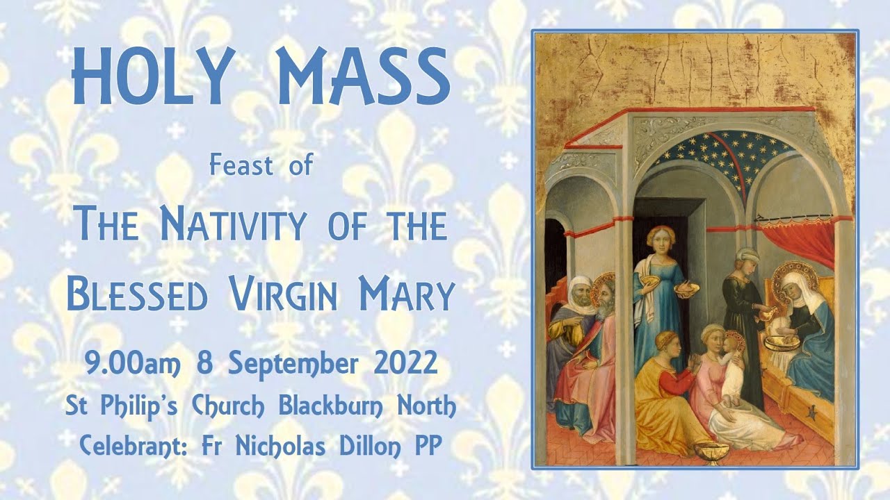 Holy Mass - Feast of the Nativity of the Blessed Virgin Mary 8 ...