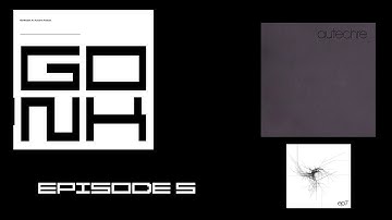 GONKCAST: An Autechre Podcast - LP5 and EP7