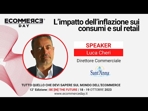 EcommerceDay e l’impatto dell’inflazione sui consumi e sul retail: Luca Cheri - Acqua Sant'Anna