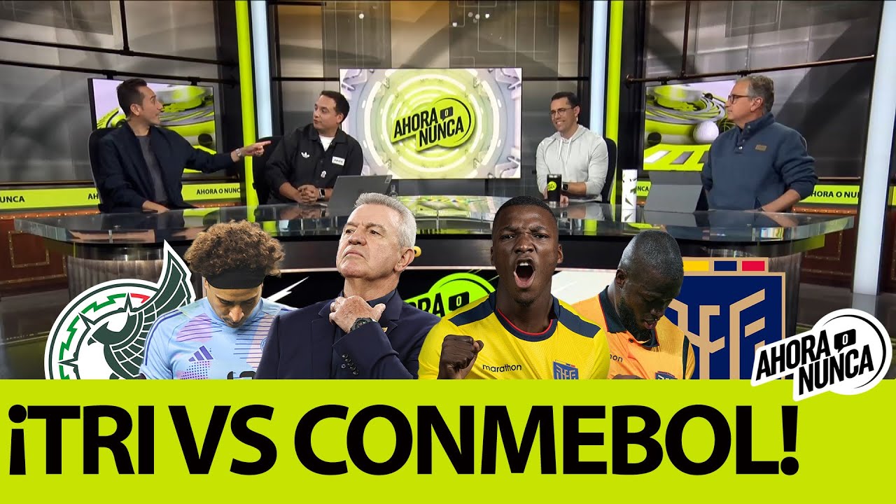 Del Valle: “MÉXICO NO ESTÁ DEBAJO DE LOS EQUIPOS CONMEBOL”