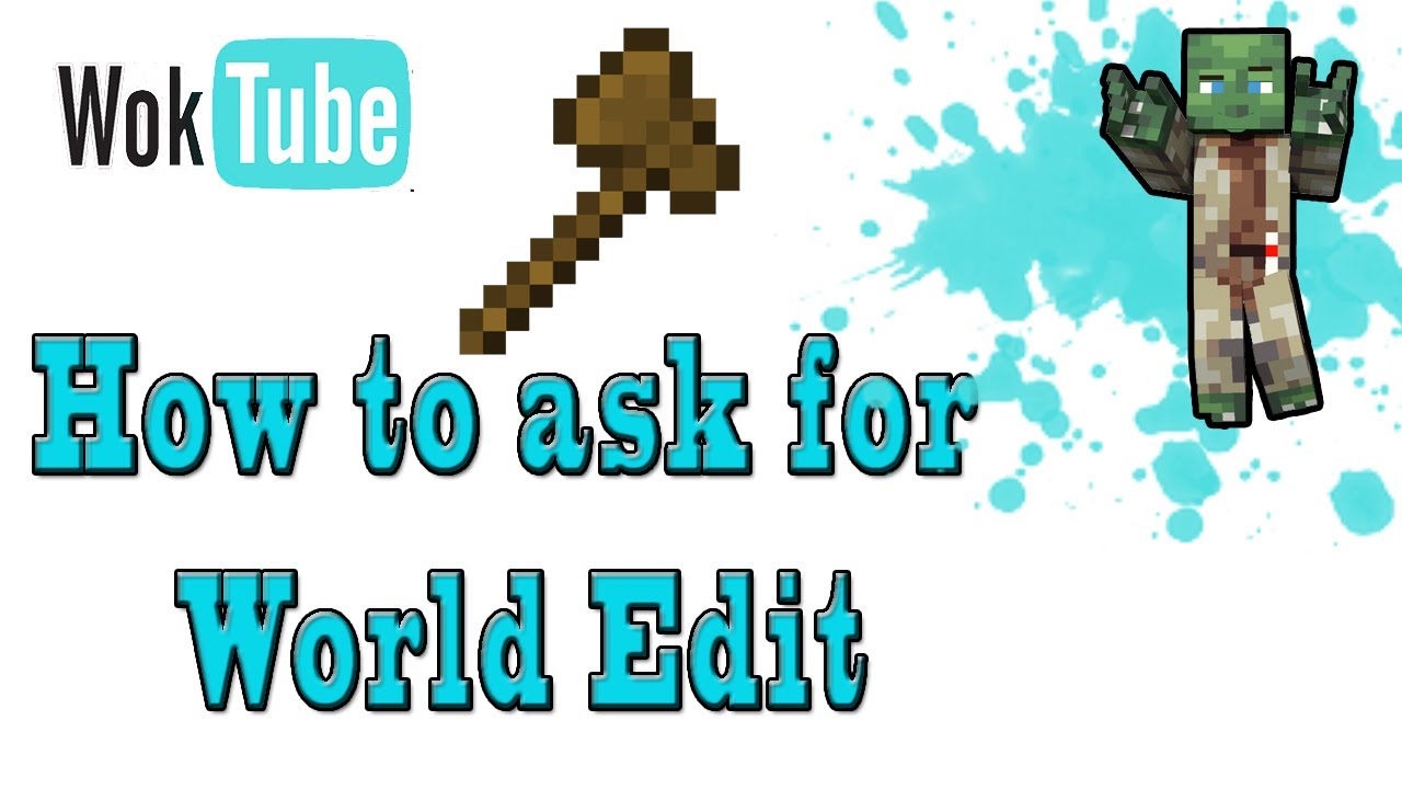 How to ask for world edit help on the wok creative server youtube
