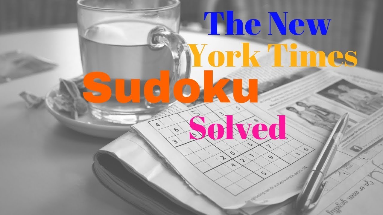 New York Times Sudoku Solved 10 Minutes YouTube