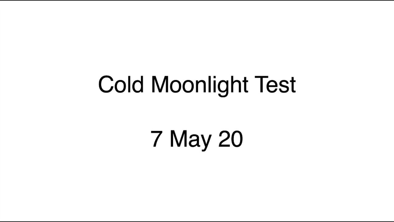 Cold Moonlight Test 1 (Full Moon)