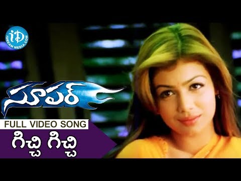 Gichhi Gichhi Song - Super Movie Songs - Nagarjuna - Anushka Shetty - Ayesha Takia