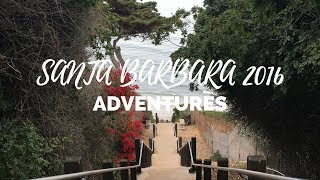 Santa Barbara Adventures 2016 ♡