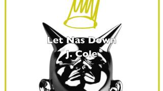 J. Cole- Let Nas Down