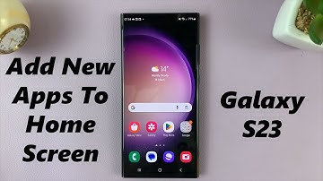 How To Enable/Disable Add New Apps To Home Screen On Samsung Galaxy S23