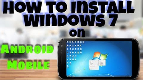 How to Install Windows XP ,7,8,10 in Android Mobile(NO ROOT REQUIRED)