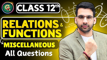 Class - 12,  Maths Miscellaneous Exercise | Relations & Functions Class 12 CBSE NCERT || Green Board