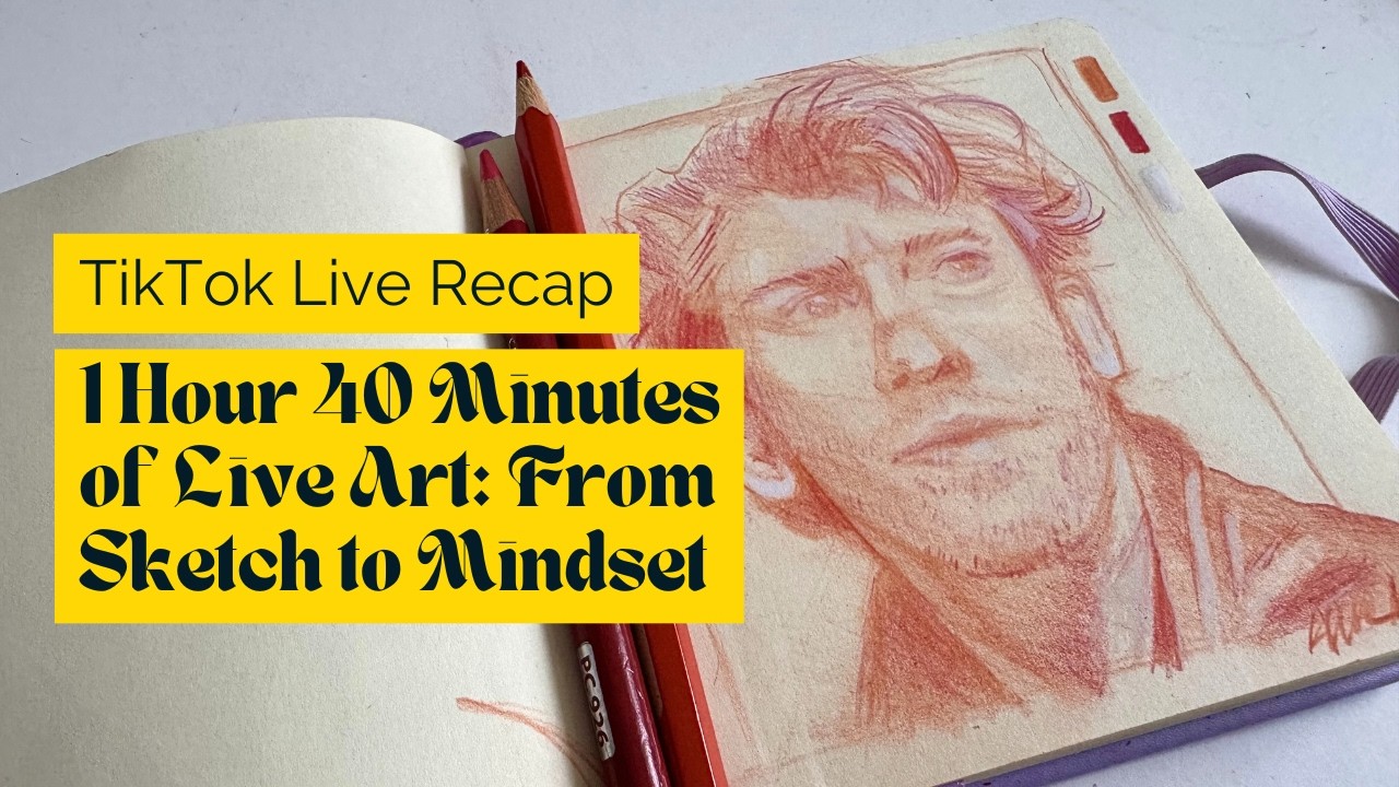 1 Hour 40 Minutes of Live Art: From Sketch to Mindset