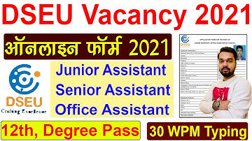 DSEU Junior Assistant 12th Online Form 2021 | DSEU Group C Recruitment | DSEU Vacancy Online 2021