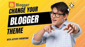 How to Change Blogspot Theme
