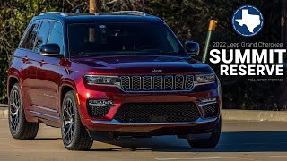 The Best SUV? 2022 Jeep Grand Cherokee Summit Reserve 4x4