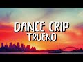 Trueno - Dance Crip (Letra/Lyrics)