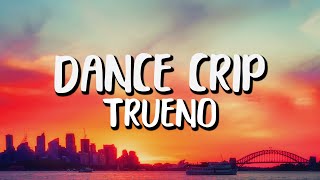 Trueno - Dance Crip (Letra/Lyrics)