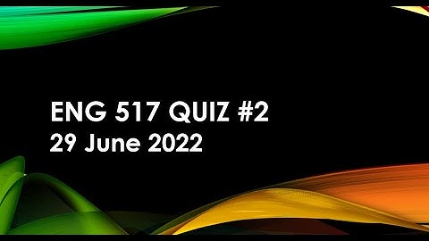 Eng 517 quiz #2