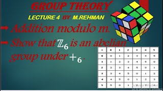 Full Group Theory  Lecture 4| Group of Residues|addition modulo m|Z6 is finite abelian group under mod 6 Guide