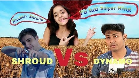 Shroud Vs. Dynamo ft. bindas kavya [ worst ] with WTF moments