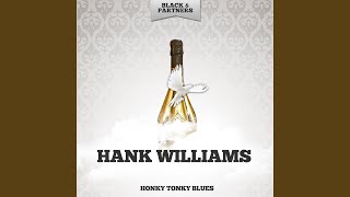 Video thumbnail of "Hank Williams - Honky Tonky Blues"
