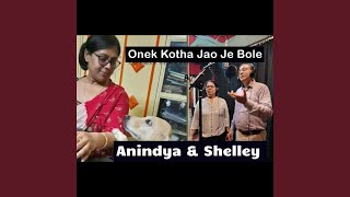 Onek Kotha Jao Je Bole