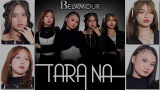 Download Lagu BELAMOUR - 'Tara Na' Lyrics MP3