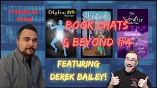 Book Chats & Beyond With Derek Bailey