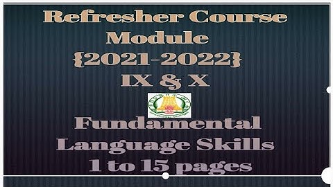Refresher course module|| Fundamental language skills || 1 to 15 pages for 9th and 10th.