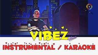 Vibez - ZAYN (Karaoke / Instrumental / Lyrics)