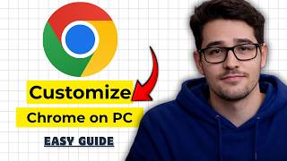 Details How to Customize Google Chrome on PC 2026 (Full Guide) Update