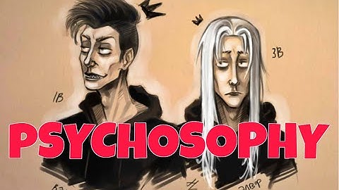 Psychosophy: Introduction to the system, why you need to learn it