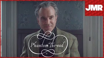 Phantom Thread - Exploring The Twisted Relationship