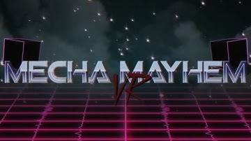 Mecha Mayhem Intro Video