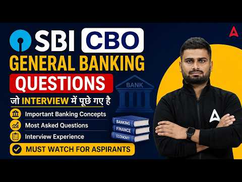 SBI CBO General Banking Interview Questions | Essential Preparation Guide 2026