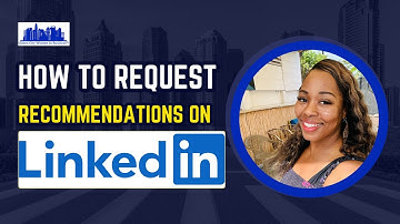 How to Request Recommendations on LinkedIn