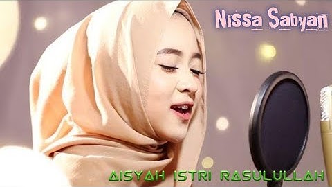 #nissa #sabyan ||Lirik lagu Aisyah Istri Rasulullah