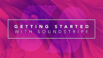 Getting Started with Soundstripe