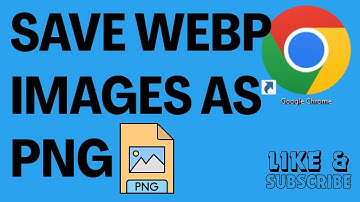 How To Save Webp Images As PNG In Google Chrome | Webp To PNG In Chrome | Convert Webp Image to PNG