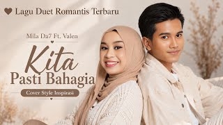 KITA PASTI BAHAGIA ❤️ Mila DA7 Ft. Valen | Lagu Duet Romantis Terbaru 2026 | Dangdut Pop Melayu.