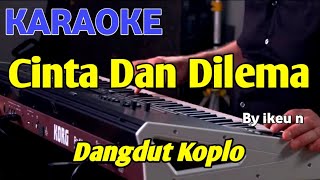 CINTA DAN DILEMA - Ikeu Nurjanah | KARAOKE TANPA VOKAL AUDIO JERNIH